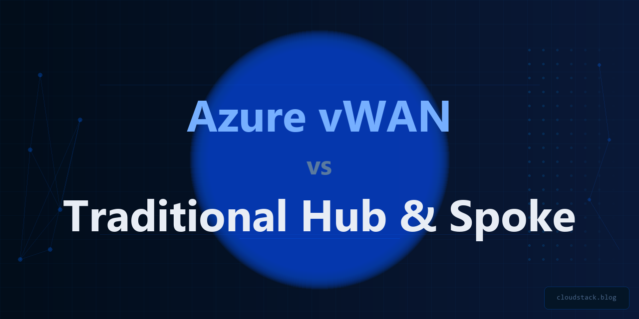 To vWAN or Not to vWAN